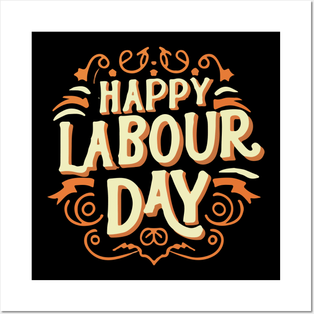 Happy Labour Day, International Labour Day T- shirt. Wall Art by Naurin's Design